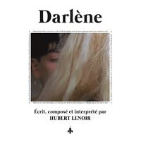 Hubert Lenoir - Darl&egrave;ne