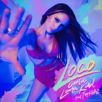 Cinta Laura Kiehl - Loco (feat. Tropkillaz)