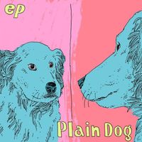 Plain Dog - EP