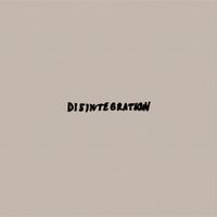 Disintegration - Time Moves for Me