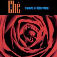 Ché - Sounds of Liberation