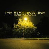 The Starting Line - Island (Float Away)