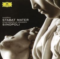 Giuseppe Sinopoli - Dvoř&aacute;k: Stabat Mater