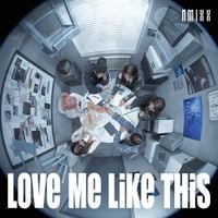 NMIXX - Love Me Like This