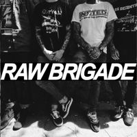 Raw Brigade - Demo 16
