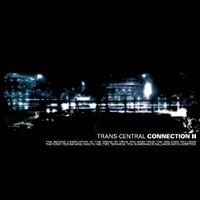 Various Artists - Trans-Central Connection II