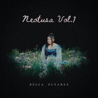 Bella &Aacute;lvarez - Neotusa Vol.1