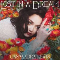 Cassandra Lewis - Lost in a Dream