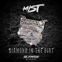 MIST - Diamond In The Dirt