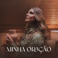 Aline Barros - Minha Ora&ccedil;&atilde;o