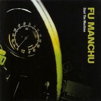 Fu Manchu - Start the Machine