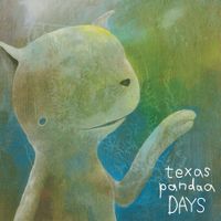texas pandaa - DAYS