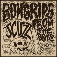 Scuzz - Bong Rips From The Grave