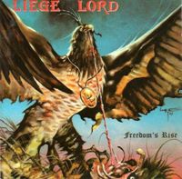 Liege Lord - Freedom's Rise