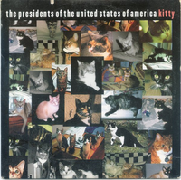 The Presidents of the United States of America - Kitty