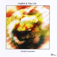 O&ouml;phoi - Celestial Geometries