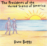 The Presidents of the United States of America - Dune Buggy