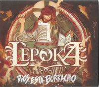 L&egrave;poka - Dios Est&aacute; Borracho