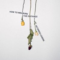 Mija - How To Measure The Distance Between Lovers