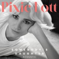 Pixie Lott - Somebody's Daughter (Acoustic)