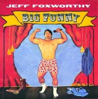 Jeff Foxworthy - Big Funny