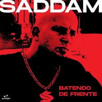 DJ Saddam - Batendo de Frente