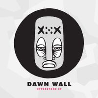 Dawn Wall - Hyperstone EP