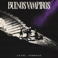 Buenos Vampiros - Entre Sombras
