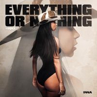 INNA - Everything Or Nothing #DQH2