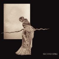 Second Still - Second Still