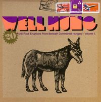 Various Artists - Well Hung: 20 Funk-Rock Eruptions From Beneath Communist Hungary - Volume 1