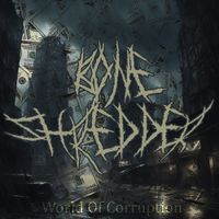 Bone Shredder - World of Corruption
