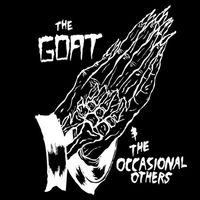 The Goat & The Occasional Others - The Goat Speaks