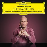 Yannick N&eacute;zet-S&eacute;guin - Johannes Brahms: The Symphonies