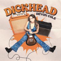 Devon Cole - Dickhead