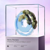 Various Artists - Nicky Romero Presents Protocol Miami 2017