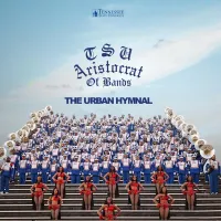 Tennessee State University Aristocrat Of Bands - The Urban Hymnal