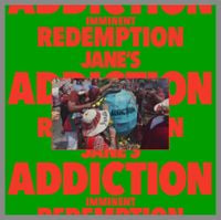Jane's Addiction - Imminent Redemption