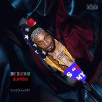 dumbo - the death of dumbo (coup de grace or wtv the fuck i dont speak french)