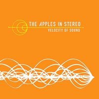 The Apples in Stereo - Velocity of Sound