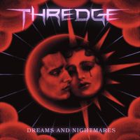 Thredge - Dreams and Nightmares