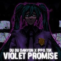 ippo.tsk - Violet Promise (v-mix)