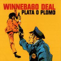 Winnebago Deal - Plata O Plomo