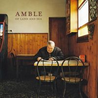 Amble - Of Land and Sea