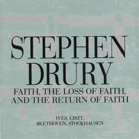 Stephen Drury - Faith, the Loss of Faith & the Return of Faith