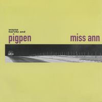 Pigpen - Miss Ann