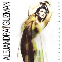 Alejandra Guzm&aacute;n - Eternamente Bella