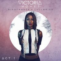 Victoria Mon&eacute;t - Nightmares & Lullabies: Act 1