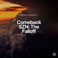 WE BLE$$ED - Comeback SZN: The Falloff