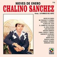 Chalino S&aacute;nchez - Nieves de Enero